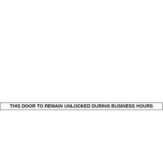 Cal-Royal BDC12 This Door to Remain Unlocked During Business Hours Sign Black on Clear