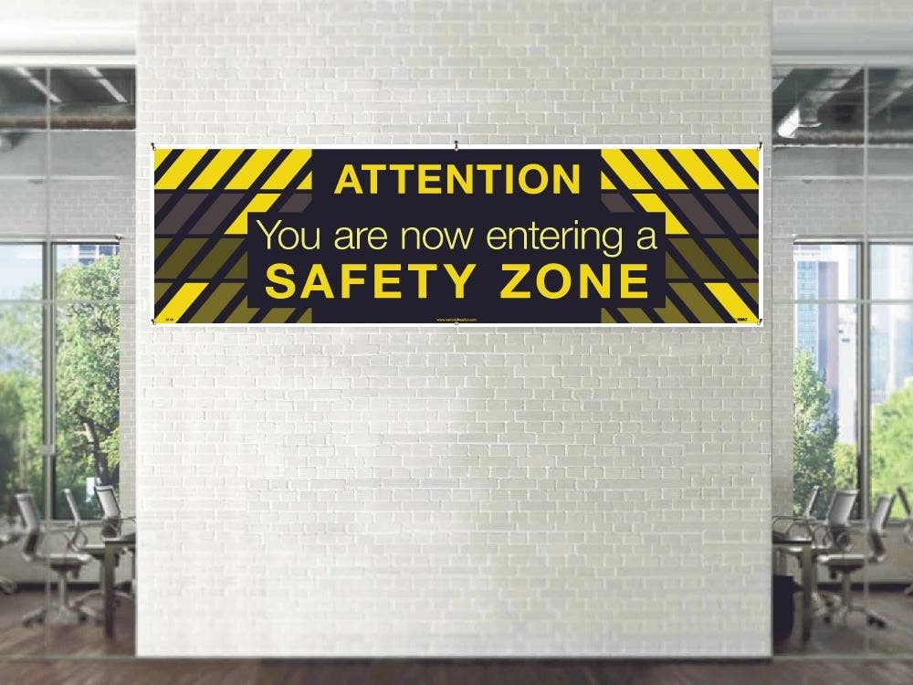 AccuformNMC BT Attention You Are Now Entering A Safety Zone Banner