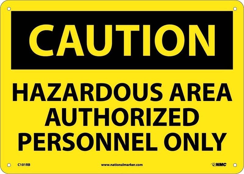 AccuformNMC MADM OSHA Caution Safety Sign, Hazardous Area Authorized Personnel Only, English