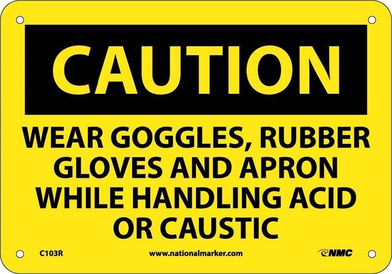 AccuformNMC C103 Caution, Wear PPE When Handling Acid Or Caustic Sign, 10" H x 14" W