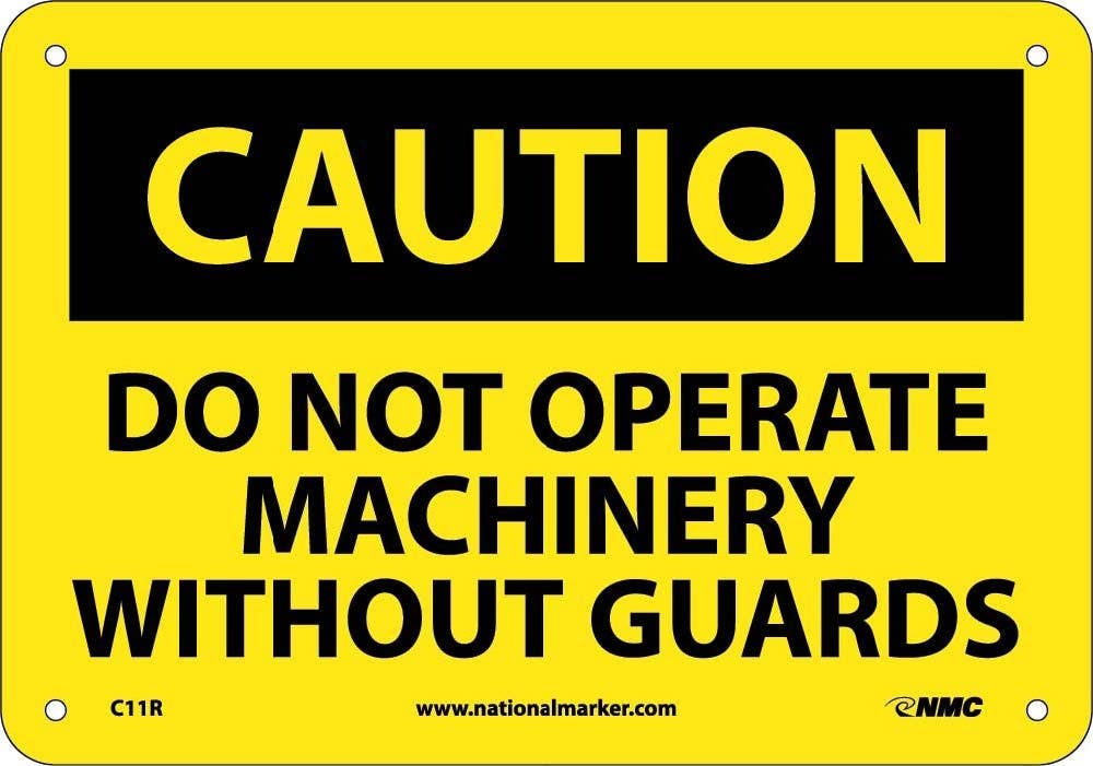 AccuformNMC C11 Caution, Do Not Operate Machinery Without Guards Sign