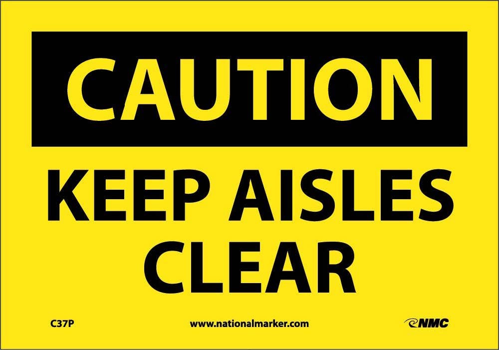 AccuformNMC M COSHA Caution Safety Sign, Keep Aisles Clear