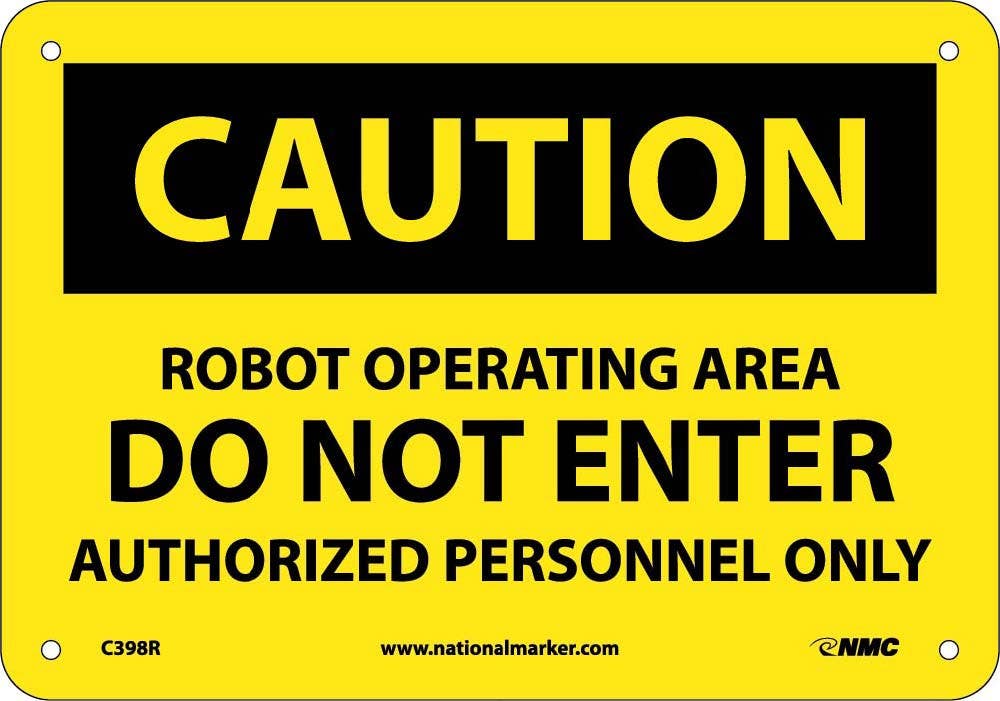 AccuformNMC C398 Caution, Robot Operating Area Do Not Enter Sign