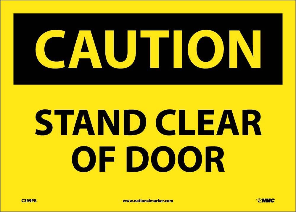 AccuformNMC MABR OSHA Caution Safety Sign, Stand Clear Of Door, English