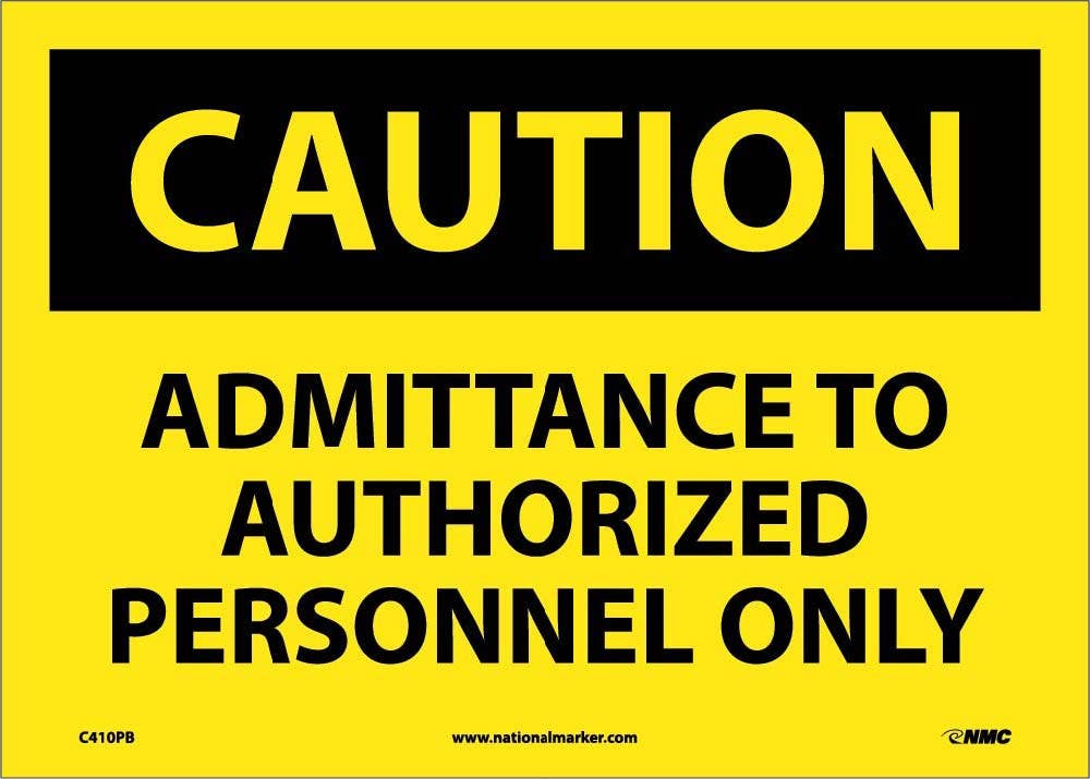 AccuformNMC MADM616 Caution, Admittance To Authorized Personnel Only Sign, 10" x 14"