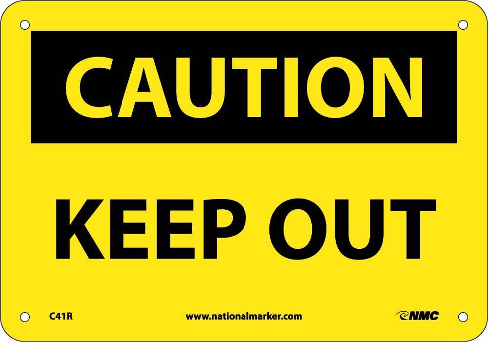 AccuformNMC C41 Caution, Keep Out Sign