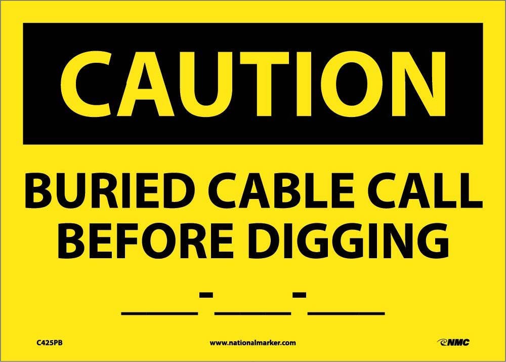 AccuformNMC MELC609 OSHA Caution Safety Label, Buried Cable - Call Before Digging, 10" x 14"