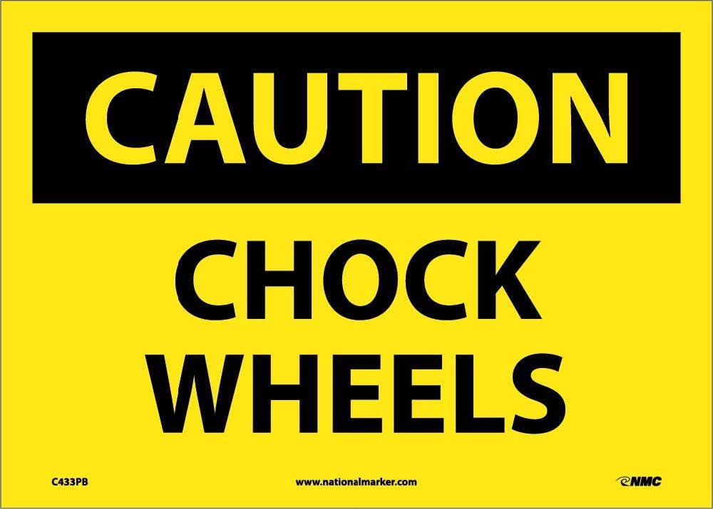 AccuformNMC MTKC610 OSHA Caution Safety Sign, Chock Wheels, 10" x 14"