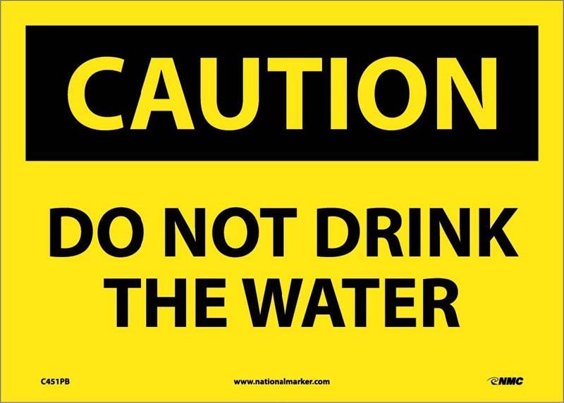 AccuformNMC MCAW618 OSHA Caution Safety Sign, Do Not Drink The Water, 10" x 14"