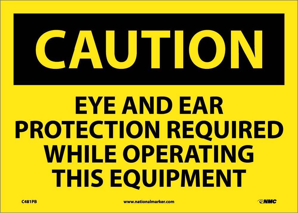 AccuformNMC MPPE628 OSHA Caution Safety Sign, Eye And Ear Protection Required..., 10" x 14"