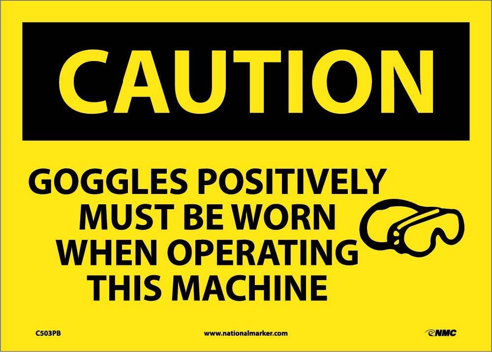 AccuformNMC MPPE629 OSHA Caution Safety Sign, Goggles Positively Must Be Worn..., 10" x 14"