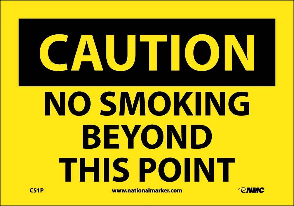 AccuformNMC C51 Caution, No Smoking Beyond This Point Sign