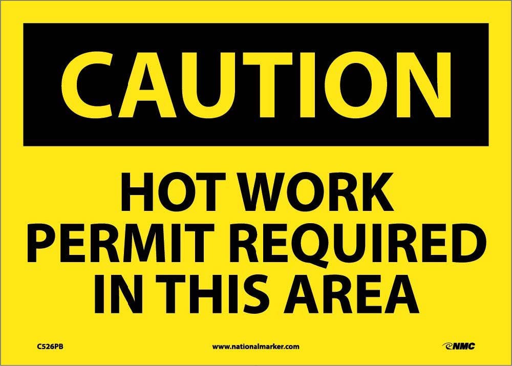 AccuformNMC MWLD OSHA Caution Safety Sign, Hot Work Permit Required In This Area