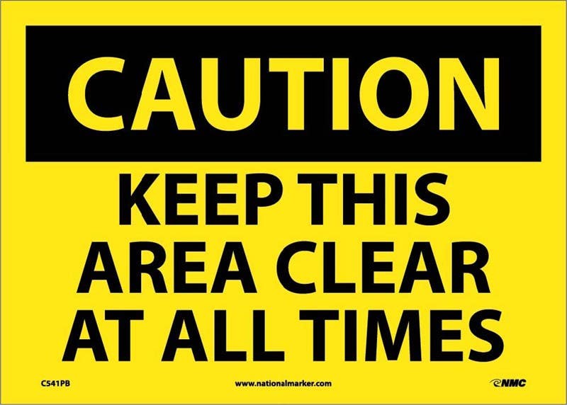 AccuformNMC MVHR OSHA Caution Safety Sign - Keep This Area Clear At All Times