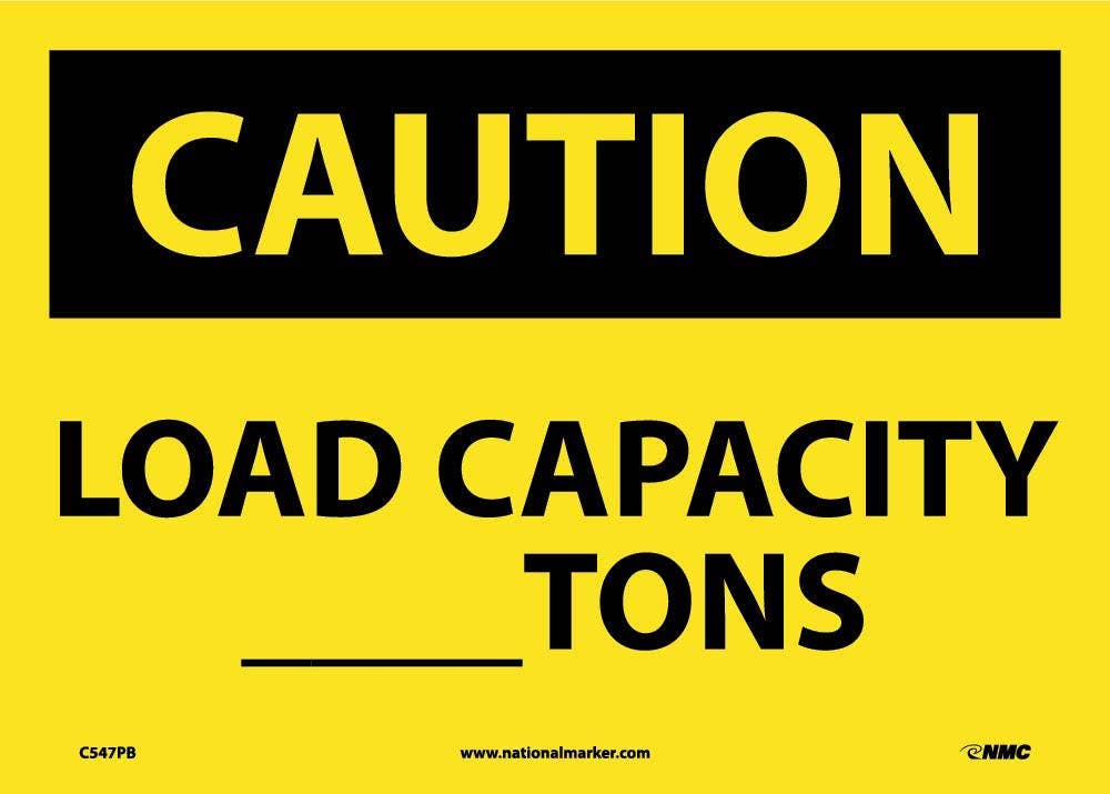 AccuformNMC MCAP620 Semi-Custom OSHA Caution Safety Sign, Load Capacity ___ Tons, 10" x 14"