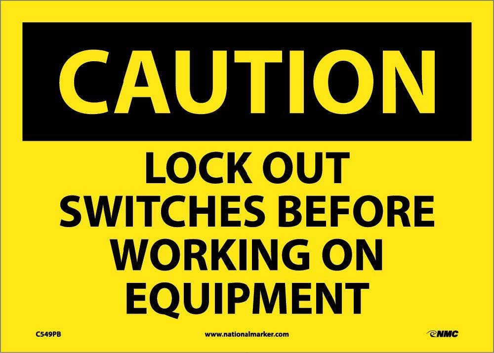 AccuformNMC C549 Caution, Lock Out Switches Before Working Sign, 10" x 14"