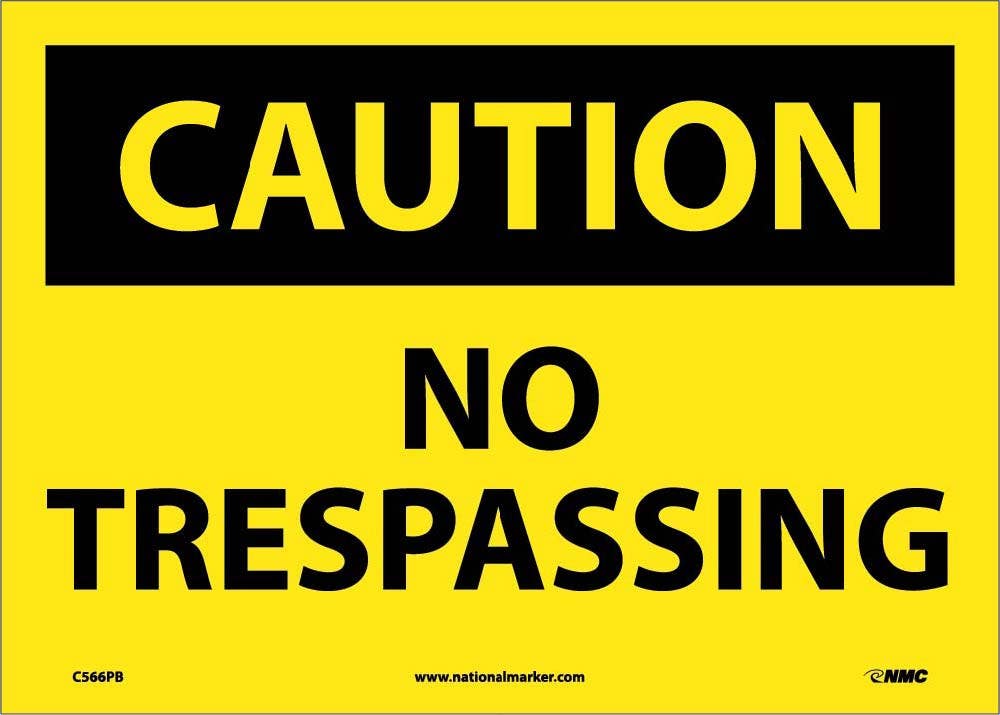AccuformNMC C566 Caution, No Trespassing Sign