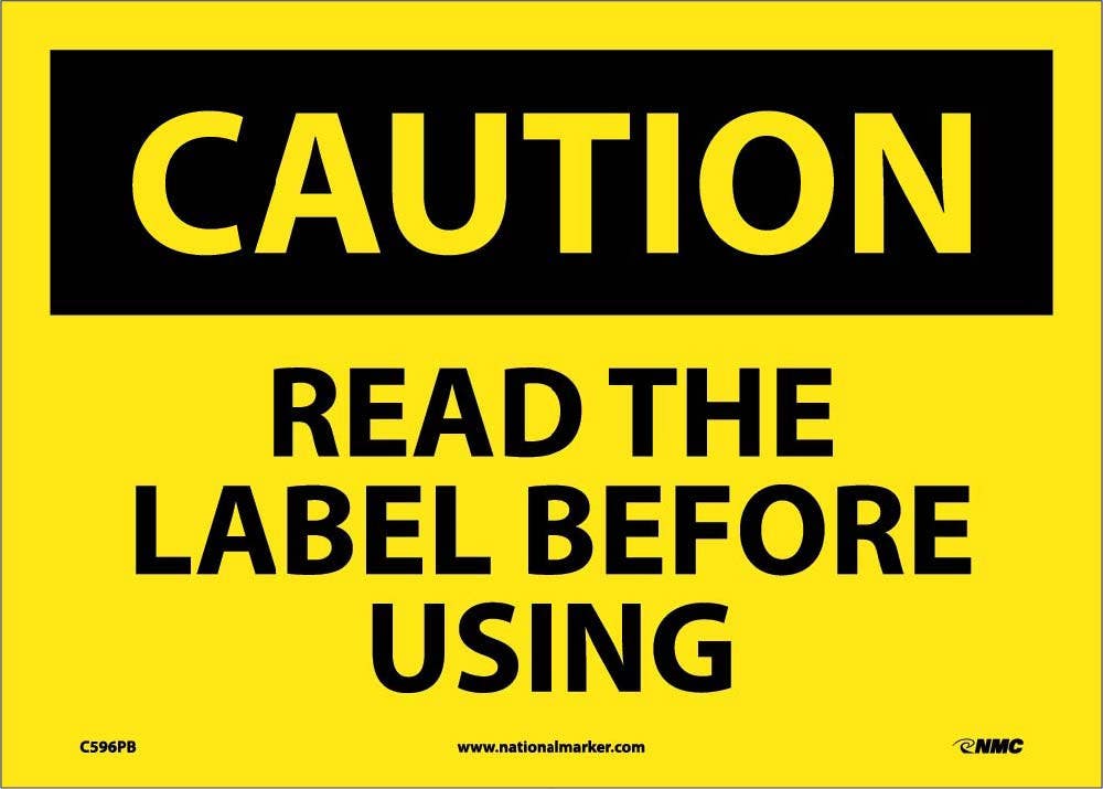 AccuformNMC C596 Caution, Read The Label Before Using Sign, 10" x 14"