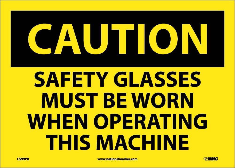AccuformNMC C599 Caution, Safety Glasses Must Be Worn At All Times Sign, 10" x 14"
