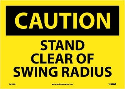 AccuformNMC M OSHA Caution Safety Sign, Stand Clear Of Swing Radius