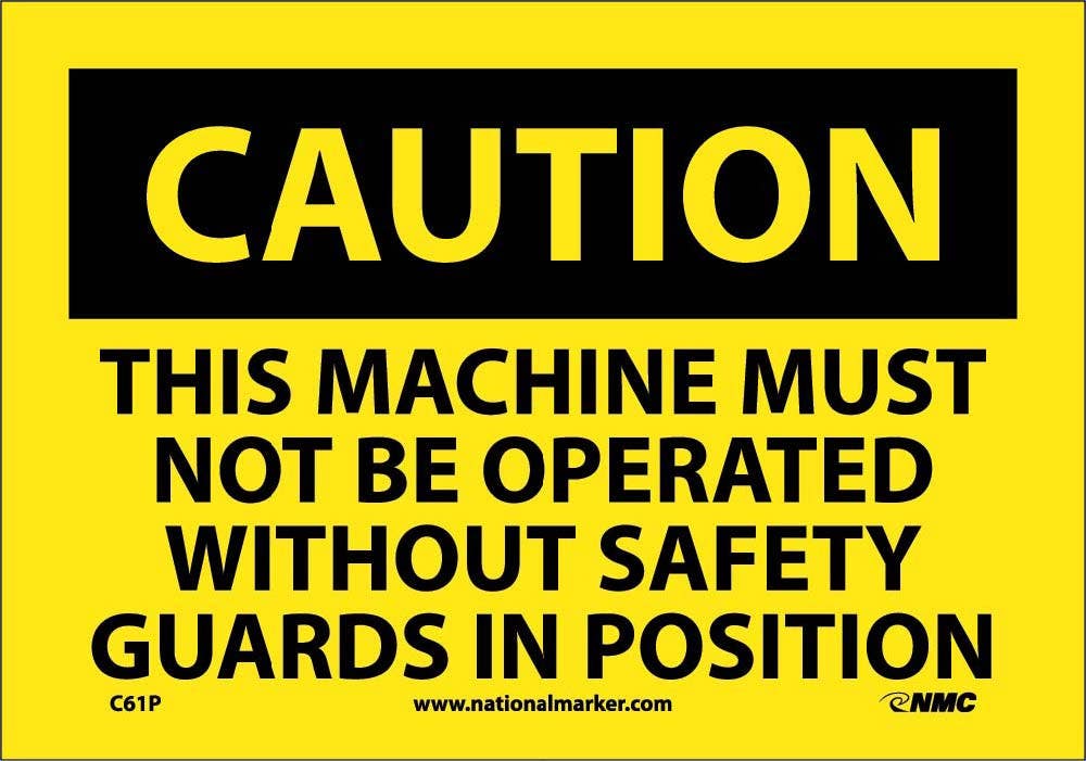 AccuformNMC C61 Caution, This Machine Must Not Be Operated...Sign