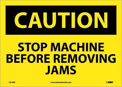 AccuformNMC C613 Caution, Stop Machine Before Removing Jams Sign, 10" x 14"