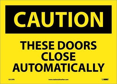 AccuformNMC MABR OSHA Caution Safety Sign, These Doors Close Automatically