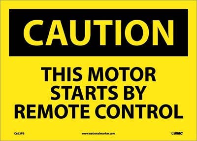 AccuformNMC C622 Caution, This Motor Starts By Remote Control Sign, 10" x 14"