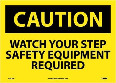 AccuformNMC C642 Caution, Watch Your Step Safety Equipment Required Sign, 10" x 14"
