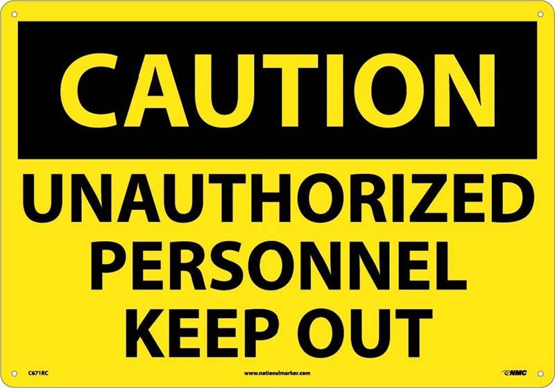 AccuformNMC C671 Caution, Unauthorized Personnel Sign, Large Format