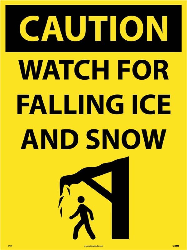 AccuformNMC C749 Caution, Watch For Falling Ice And Snow Sign