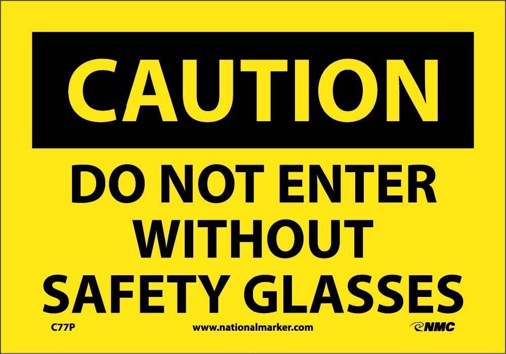 AccuformNMC C77 Caution, Do Not Enter Without Safety Glasses Sign