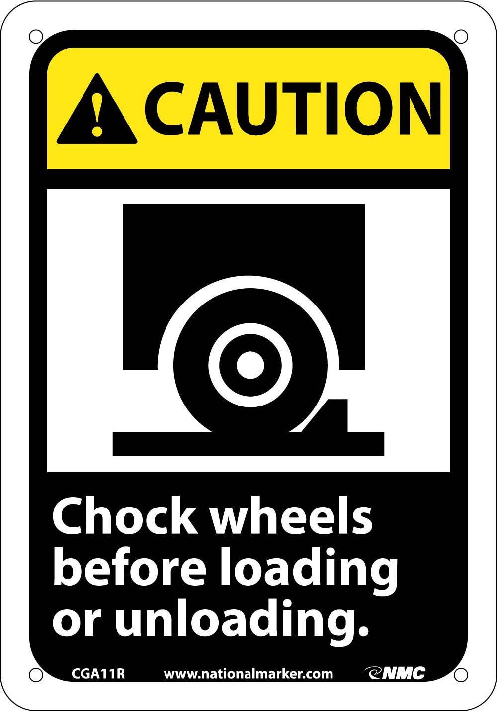 AccuformNMC CGA11 Caution, Chock Wheels Before Loading Or Unloading Sign