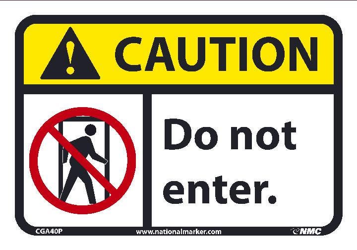 AccuformNMC CGA40 Caution, Do Not Enter Sign