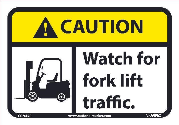 AccuformNMC CGA45 Caution, Watch For Fork Lift Traffic Sign