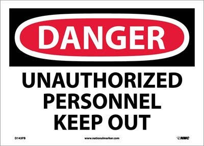AccuformNMC D143 Danger, Unauthorized Personnel Keep Out Sign, 20" H x 28" W