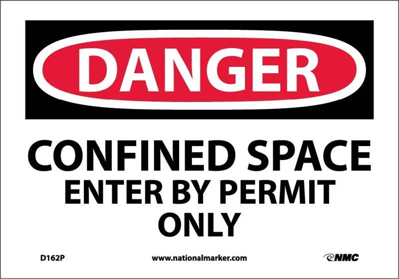 AccuformNMC D162 Danger, Confined Space Enter By Permit Only Sign