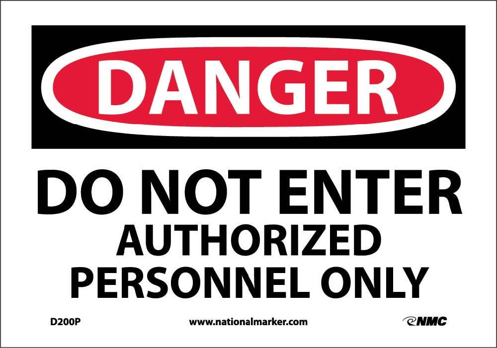 AccuformNMC D200 Danger, Do Not Enter Authorized Personnel Only Sign, 20" H x 28" W
