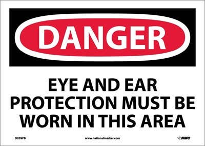 AccuformNMC D209 Danger, Eye And Ear Protection Must Be Worn Sign, 10" x 14"