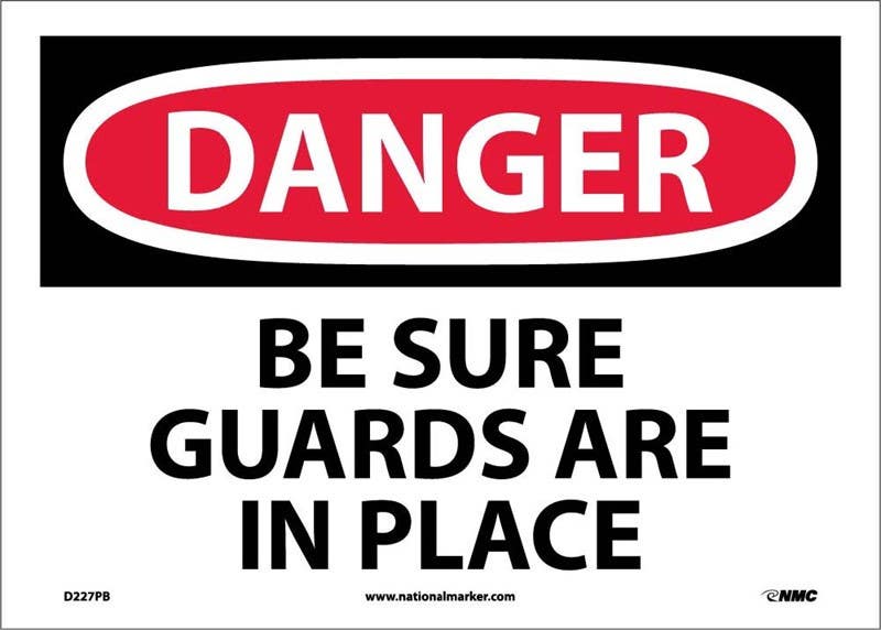 AccuformNMC D227 Danger, Be Sure Guards Are In Place Sign, Adhesive Backed Vinyl
