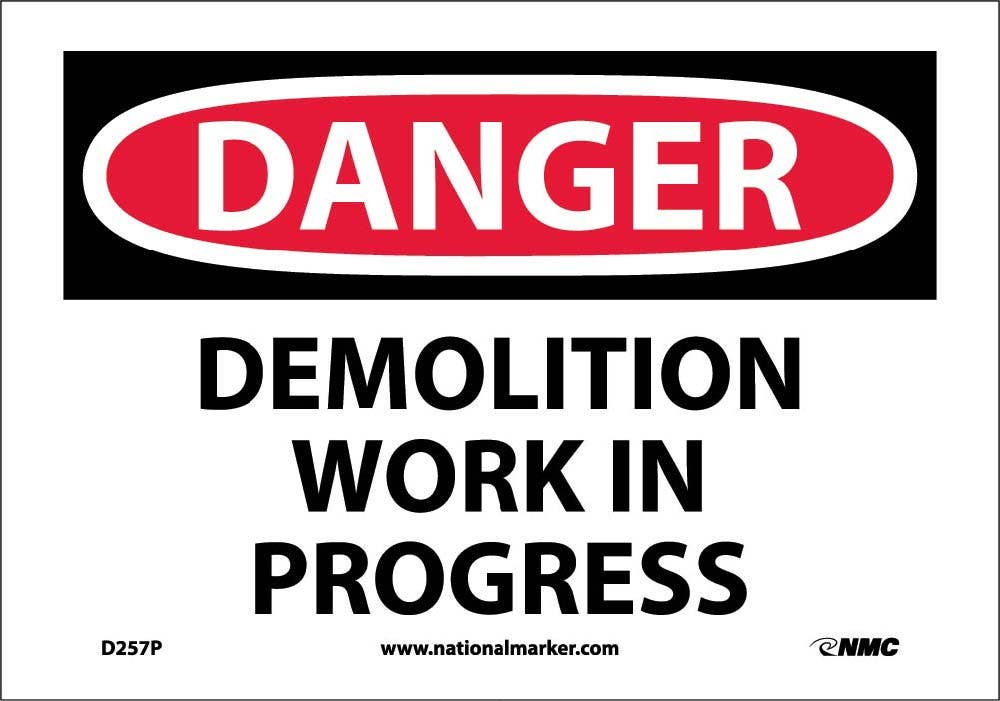 AccuformNMC MCRT OSHA Danger Safety Sign, Demolition Work In Progress