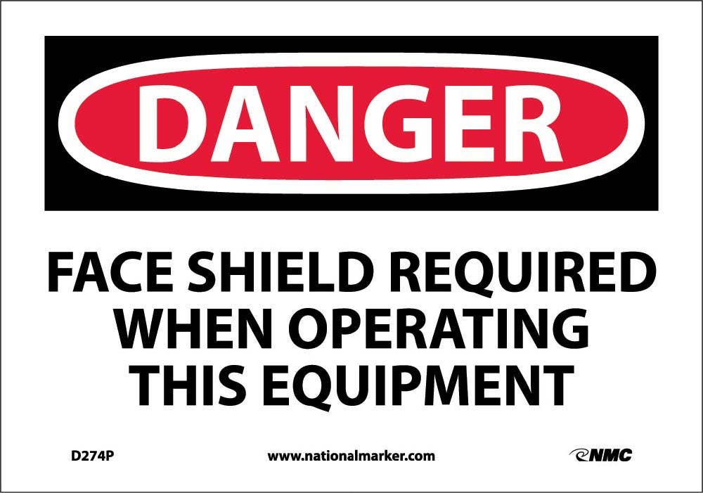 AccuformNMC MPPE OSHA Danger Safety Sign, Face Shield Required When Operating This Equipment