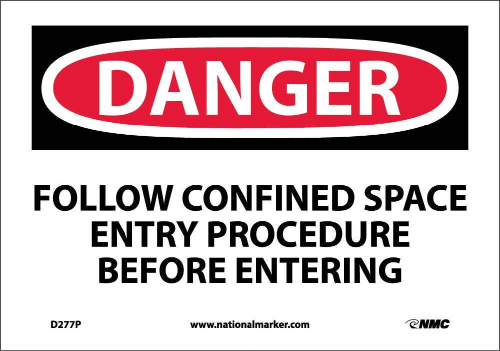 AccuformNMC MCSP OSHA Danger Safety Sign, Follow Confined Space Entry Procedure Before Entering