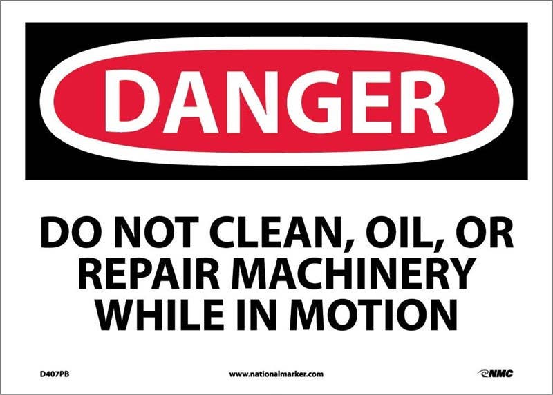 AccuformNMC D407 Danger, Do Not Clean, Oil, Or Repair Machinery Sign, Adhesive Backed Vinyl
