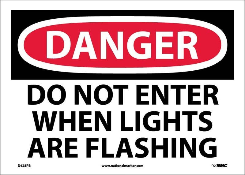 AccuformNMC MAD OSHA Danger Safety Sign, Do Not Enter When Lights Are Flashing