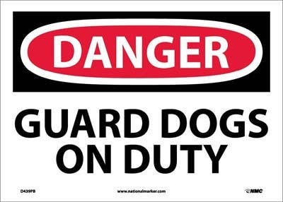 AccuformNMC MATR002 OSHA Danger Safety Sign, Guard Dogs On Duty, 10" x 14"