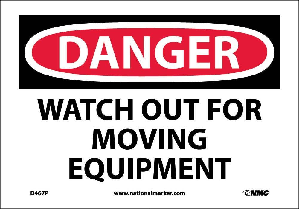 AccuformNMC M OSHA Danger Safety Sign, Watch Out For Moving Equipment