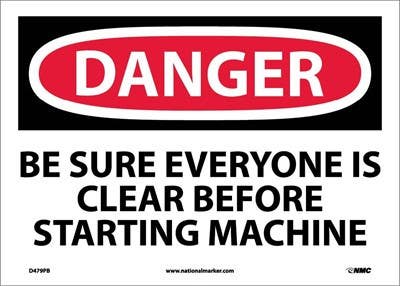 AccuformNMC MEQM161 OSHA Danger Safety Sign - Be Sure Everyone Is Clear Before Starting Machine, 10" x 14"