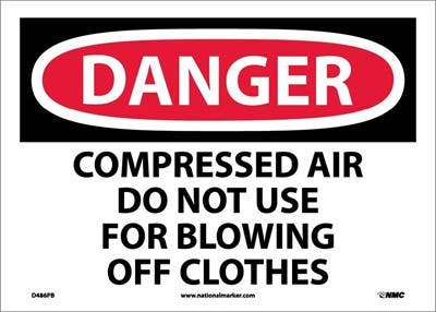 AccuformNMC MEQM135 OSHA Danger Safety Sign, Do Not Use Compressed Air To Blow Dust Or Dirt Off Your Clothes, 10" x 14"