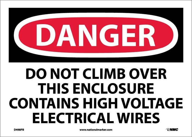 AccuformNMC D498 Danger, Do Not Climb Over This Enclosure Sign, 10" x 14"